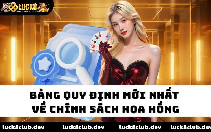 Bảng quy định mới nhất về chính sách hoa hồng Bảng quy định mới nhất về chính sách hoa hồng