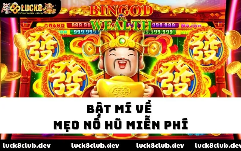 Bật mí về mẹo nổ hũ miễn phí Bật mí về mẹo nổ hũ miễn phí