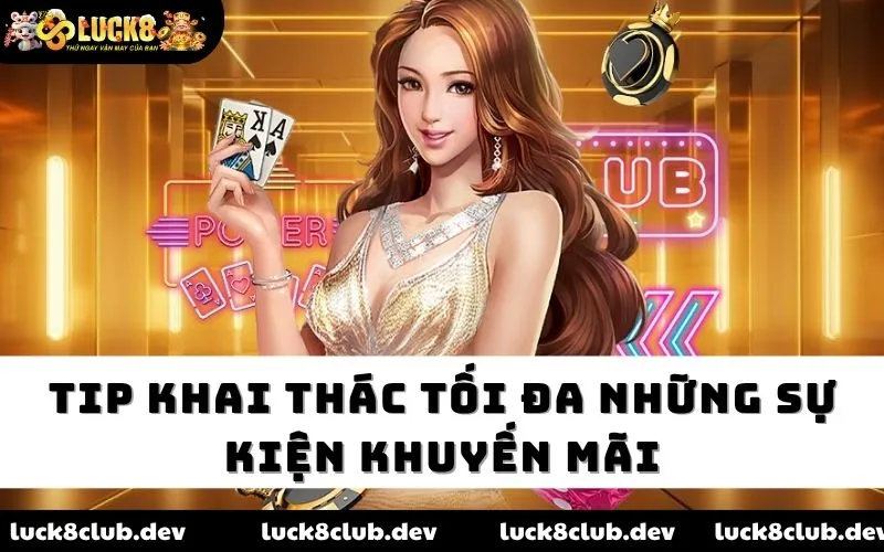 Tip khai thác tối đa những sự kiện khuyến mãi Tip khai thác tối đa những sự kiện khuyến mãi